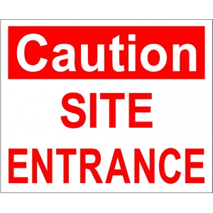 MAC SIGN CAUTION - SITE ENTRANCE
